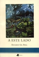 A ESTE LADO | 9788476811474 | GIL BERA, EDUARDO | Llibreria Drac - Librería de Olot | Comprar libros en catalán y castellano online