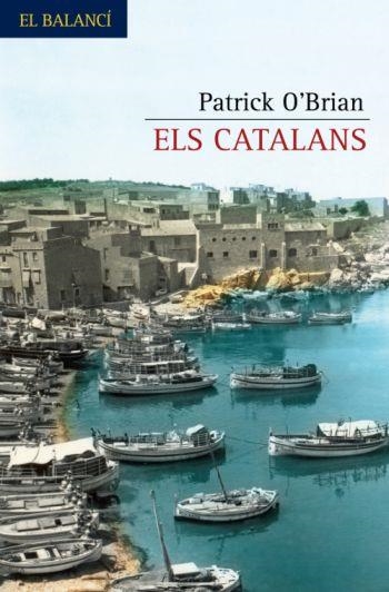 CATALANS, ELS | 9788429761948 | O'BRIAN, PATRICK | Llibreria Drac - Llibreria d'Olot | Comprar llibres en català i castellà online