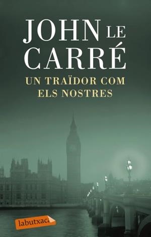 TRAÏDOR COM ELS NOSTRES, UN | 9788499303772 | LE CARRE, JOHN | Llibreria Drac - Llibreria d'Olot | Comprar llibres en català i castellà online