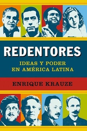 REDENTORES. IDEAS Y PODER EN AMERICA LATINA | 9788499921235 | KRAUZE, ENRIQUE | Llibreria Drac - Llibreria d'Olot | Comprar llibres en català i castellà online