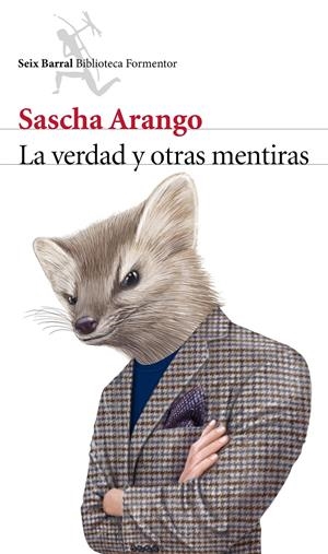 VERDAD Y OTRAS MENTIRAS, LA | 9788432222955 | ARANGO, SASCHA | Llibreria Drac - Llibreria d'Olot | Comprar llibres en català i castellà online