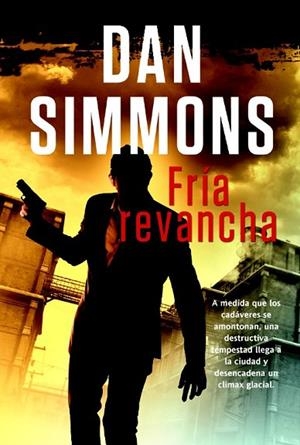 FRÍA REVANCHA | 9788498006704 | SIMMONS, DAN | Llibreria Drac - Llibreria d'Olot | Comprar llibres en català i castellà online