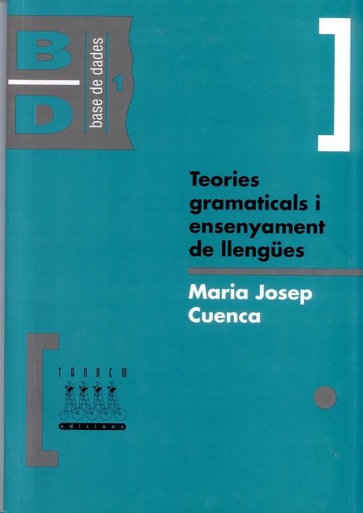 TEORIES GRMATICALS I ENSENYAMENT DE LLENG#ES | 9788487693342 | CUENCA, MARIA JOSEP | Llibreria Drac - Llibreria d'Olot | Comprar llibres en català i castellà online