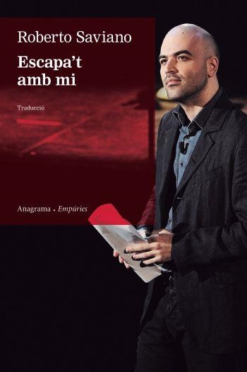 ESCAPA'T AMB MI | 9788497877428 | SAVIANO, ROBERTO | Llibreria Drac - Llibreria d'Olot | Comprar llibres en català i castellà online