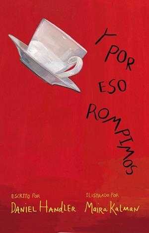 Y POR ESO ROMPIMOS | 9788420413273 | HANDLER, DANIEL | Llibreria Drac - Llibreria d'Olot | Comprar llibres en català i castellà online