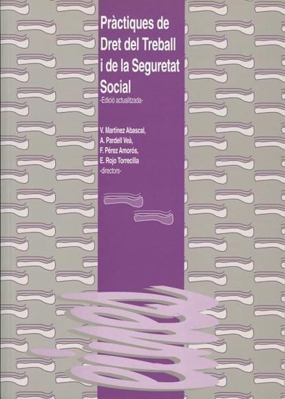 PRACTIQUES DE DRET DEL TREBALL I DE LA SEGURETAT S | 9788488645036 | AAVV | Llibreria Drac - Librería de Olot | Comprar libros en catalán y castellano online