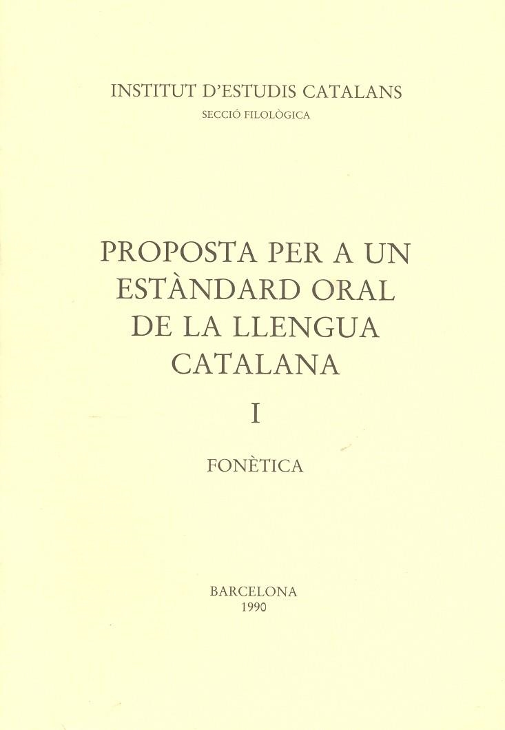 PROPOSTA PER A UN ESTANDARD ORAL DE LA LLENGUA I | 9788472831636 | Llibreria Drac - Llibreria d'Olot | Comprar llibres en català i castellà online