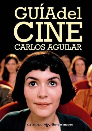 GUIA DEL CINE | 9788437628714 | AGUILAR, CARLOS | Llibreria Drac - Llibreria d'Olot | Comprar llibres en català i castellà online