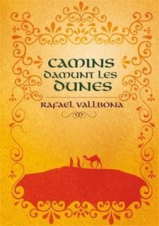 CAMINS DAMUNT LES DUNES | 9788424636098 | VALLBONA, RAFAEL | Llibreria Drac - Librería de Olot | Comprar libros en catalán y castellano online