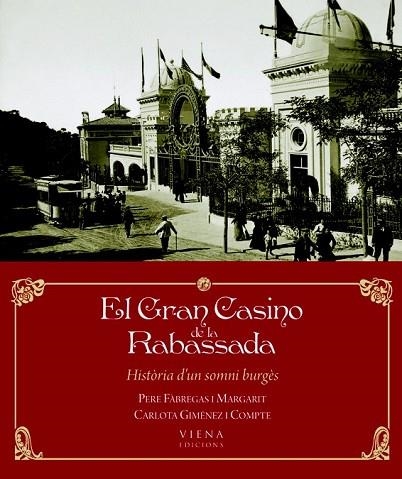 GRAN CASINO DE LA RABASSADA, EL | 9788483306574 | FABREGAS, PERE; GIMENEZ, CARLOTA | Llibreria Drac - Llibreria d'Olot | Comprar llibres en català i castellà online