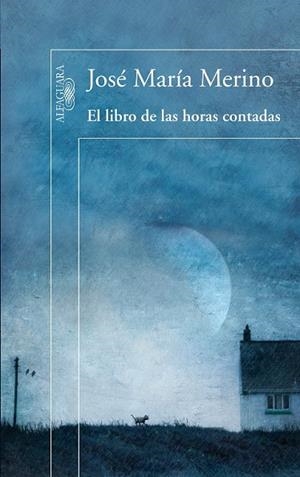 LIBRO DE LAS HORAS CONTADAS, EL | 9788420407845 | MERINO, JOSE MARIA | Llibreria Drac - Librería de Olot | Comprar libros en catalán y castellano online