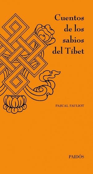 CUENTOS DE LOS SABIOS DEL TIBET | 9788449326233 | FAULIOT, PASCAL | Llibreria Drac - Llibreria d'Olot | Comprar llibres en català i castellà online