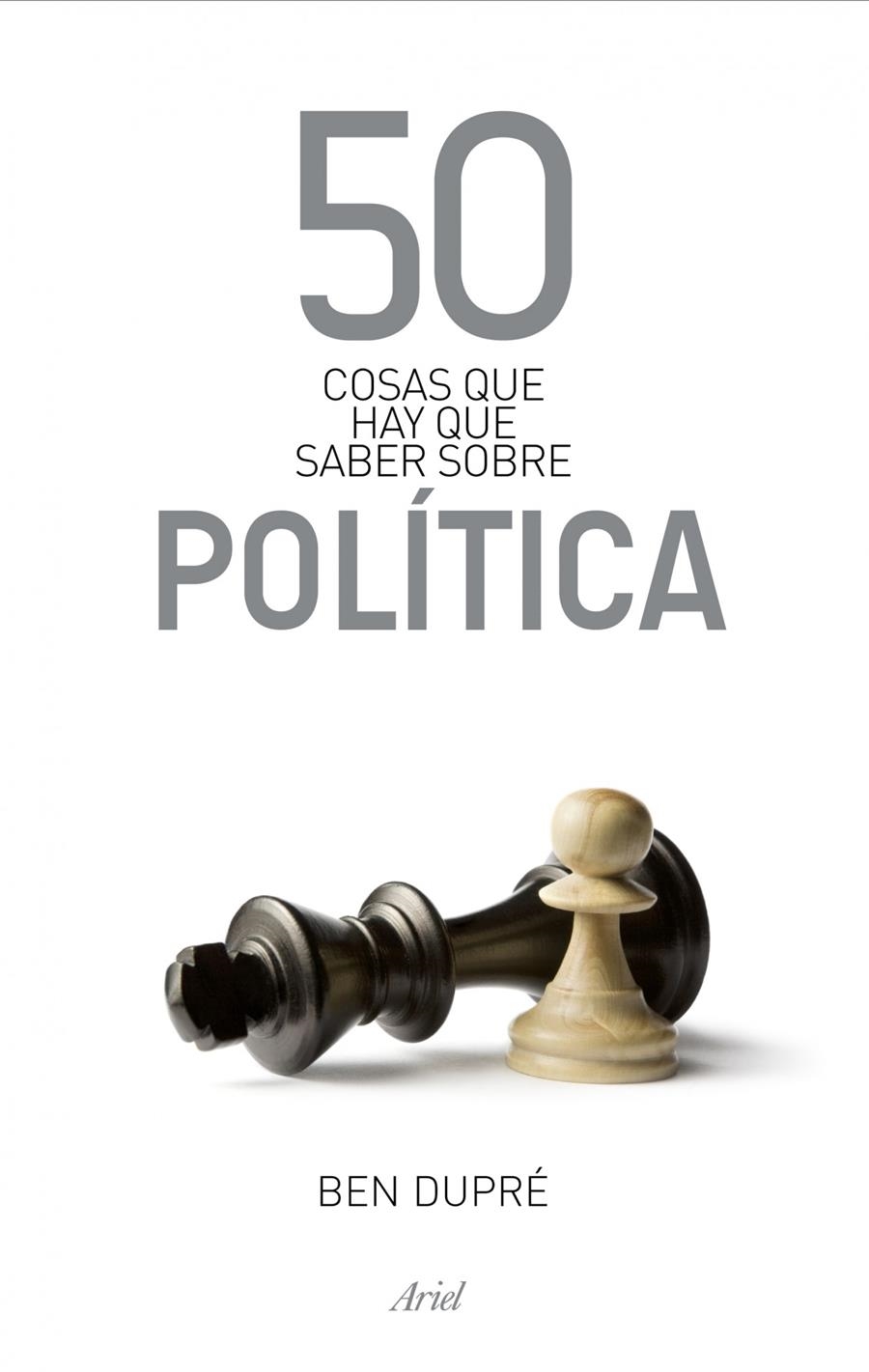 50 COSAS QUE HAY QUE SABER SOBRE POLITICA | 9788434469891 | DUPRE, BEN | Llibreria Drac - Librería de Olot | Comprar libros en catalán y castellano online