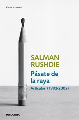 PASATE DE LA RAYA | 9788499892153 | RUSHDIE, SALMAN | Llibreria Drac - Llibreria d'Olot | Comprar llibres en català i castellà online