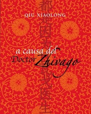 A CAUSA DEL DOCTOR ZHIVAGO | 9788492607549 | XIALONG, QIU | Llibreria Drac - Llibreria d'Olot | Comprar llibres en català i castellà online