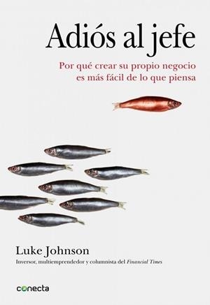 ADIOS AL JEFE | 9788493914554 | JOHNSON, LUKE | Llibreria Drac - Llibreria d'Olot | Comprar llibres en català i castellà online