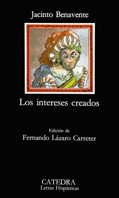 INTERESES CREADOS, LOS | 9788437600277 | BENAVENTE, JACINTO | Llibreria Drac - Llibreria d'Olot | Comprar llibres en català i castellà online