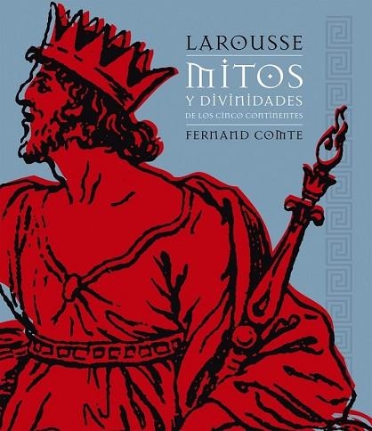 MITOS Y DIVINIDADES DE LOS CINCO CONTINENTES | 9788480169912 | COMTE, FERNANDO | Llibreria Drac - Llibreria d'Olot | Comprar llibres en català i castellà online