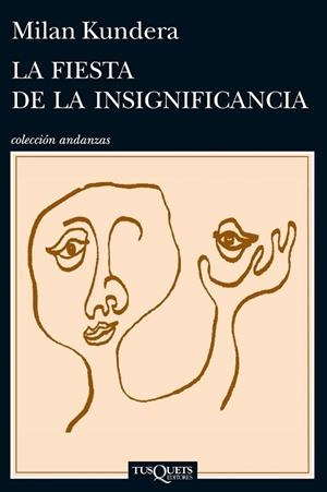 FIESTA DE LA INSIGNIFICANCIA, LA | 9788483839287 | KUNDERA, MILAN | Llibreria Drac - Llibreria d'Olot | Comprar llibres en català i castellà online