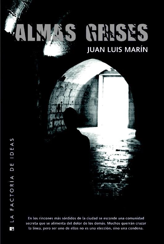 ALMAS GRISES | 9788490181973 | MARÍN, JUAN LUIS | Llibreria Drac - Llibreria d'Olot | Comprar llibres en català i castellà online