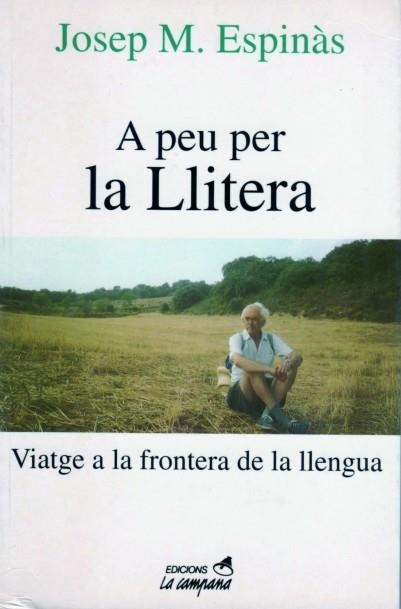 A PEU PER LA LLITERA | 9788486491383 | ESPINAS, JOSEP M. | Llibreria Drac - Llibreria d'Olot | Comprar llibres en català i castellà online