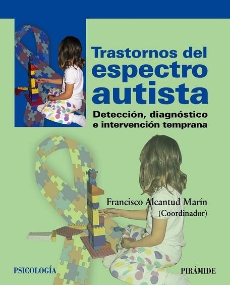 TRASTORNOS DEL ESPECTRO AUTISTA | 9788436827729 | ALCANTUD MARIN, FRANCISCO | Llibreria Drac - Llibreria d'Olot | Comprar llibres en català i castellà online