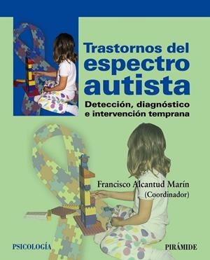 TRASTORNOS DEL ESPECTRO AUTISTA | 9788436827729 | ALCANTUD MARIN, FRANCISCO | Llibreria Drac - Llibreria d'Olot | Comprar llibres en català i castellà online