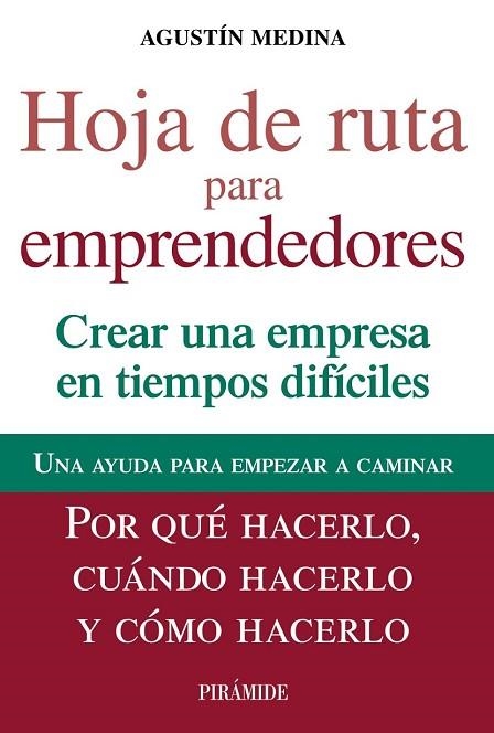 HOJA DE RUTA PARA EMPRENDEDORES | 9788436828993 | MEDINA, AGUSTÍN | Llibreria Drac - Llibreria d'Olot | Comprar llibres en català i castellà online