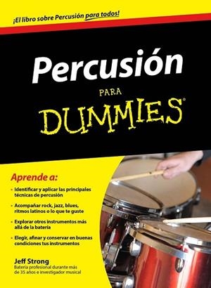 PERCUSIÓN PARA DUMMIES | 9788432901430 | STRONG, JEFF | Llibreria Drac - Llibreria d'Olot | Comprar llibres en català i castellà online