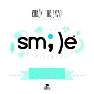 SMILE | 9788415678007 | TURIENZO, RUBEN | Llibreria Drac - Llibreria d'Olot | Comprar llibres en català i castellà online