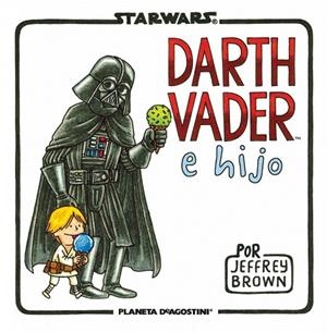 STAR WARS. DARTH VADER E HIJO | 9788415480822 | BROWN, JEFFREY | Llibreria Drac - Llibreria d'Olot | Comprar llibres en català i castellà online