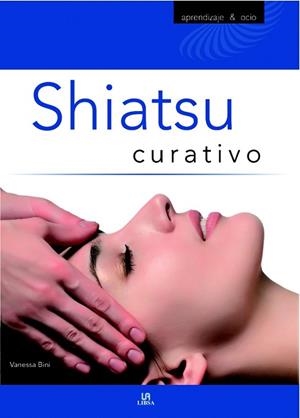 SHIATSU CURATIVO | 9788466219334 | BINI, VANESSA | Llibreria Drac - Llibreria d'Olot | Comprar llibres en català i castellà online