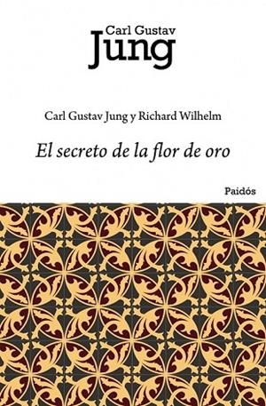 SECRETO DE LA FLOR DE ORO, EL | 9788449322273 | JUNG, CARL GUSTAV; WILHELM, RICHARD | Llibreria Drac - Llibreria d'Olot | Comprar llibres en català i castellà online