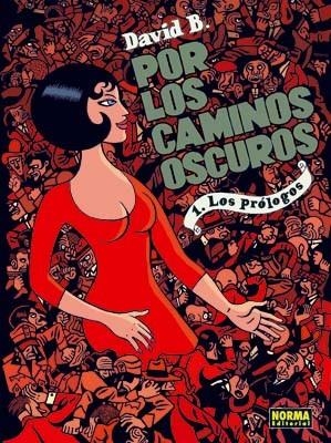 POR LOS CAMINOS OSCUROS VOL.1: PROLOGOS | 9788498477511 | B, DAVID | Llibreria Drac - Llibreria d'Olot | Comprar llibres en català i castellà online