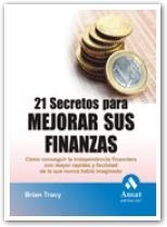 21 SECRETOS PARA MEJORAR SUS FINANZAS | 9788497353359 | TRACY, BRIAN | Llibreria Drac - Librería de Olot | Comprar libros en catalán y castellano online