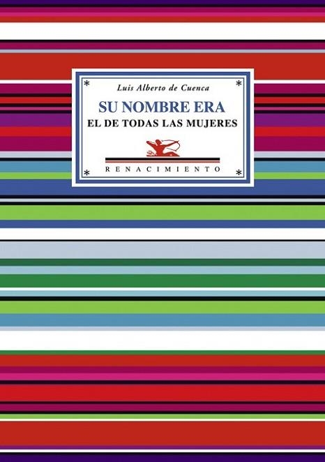 SU NOMBRE ERA EL DE TODAS LAS MUJERES: Y OTROS POEMAS DE AMO | 9788484723868 | CUENCA, LUIS ALBERTO DE | Llibreria Drac - Llibreria d'Olot | Comprar llibres en català i castellà online