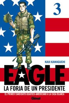 EAGLE LA FORJA DE UN PRESIDENTE Nº3 | 9788483576861 | KAWAGUCHI, KAIJI | Llibreria Drac - Llibreria d'Olot | Comprar llibres en català i castellà online