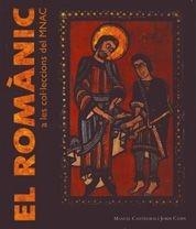 ROMANIC A LES COL·LECCIONS DEL MNAC, EL | 9788497855464 | CASTIÑEIRAS, MANUEL;CAMPS, JORDI | Llibreria Drac - Llibreria d'Olot | Comprar llibres en català i castellà online