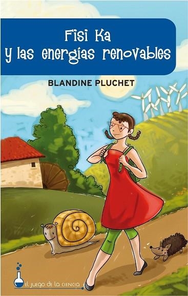 FISI KA Y LAS ENERGIAS RENOVABLES | 9788497543811 | PLUCHET, BLANDINE | Llibreria Drac - Llibreria d'Olot | Comprar llibres en català i castellà online