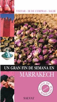 MARRAKECH 2009 (UN GRAN FIN DE SEMANA EN) | 9788421682586 | AA.VV. | Llibreria Drac - Llibreria d'Olot | Comprar llibres en català i castellà online