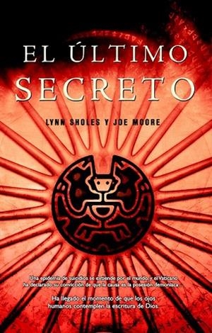 ULTIMO SECRETO, EL | 9788498004397 | SHOLES, LYNN;MOORE, JOE | Llibreria Drac - Llibreria d'Olot | Comprar llibres en català i castellà online