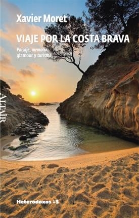 VIAJE POR LA COSTA BRAVA | 9788493622053 | MORET, XAVIER | Llibreria Drac - Llibreria d'Olot | Comprar llibres en català i castellà online