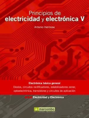 PRINCIPIOS DE ELECTRICIDAD Y ELECTRONICA V | 9788426715326 | HERMOSA, ANTONIO | Llibreria Drac - Llibreria d'Olot | Comprar llibres en català i castellà online