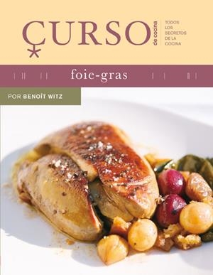 FOIE-GRAS | 9788496669444 | WITZ, BENOIT | Llibreria Drac - Llibreria d'Olot | Comprar llibres en català i castellà online