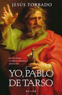 YO PABLO DE TARSO | 9788466632904 | TORBADO, JESUS | Llibreria Drac - Llibreria d'Olot | Comprar llibres en català i castellà online