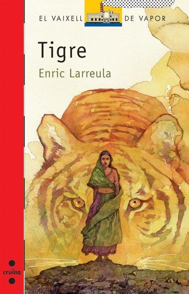 TIGRE | 9788466123280 | LARREULA, ENRIC | Llibreria Drac - Llibreria d'Olot | Comprar llibres en català i castellà online