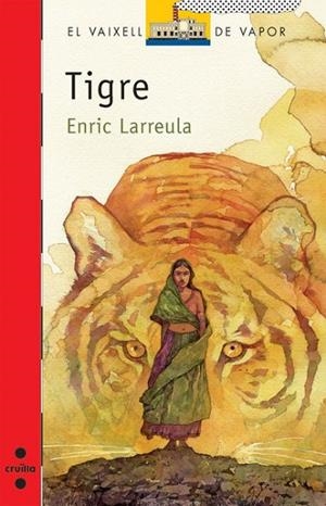 TIGRE | 9788466123280 | LARREULA, ENRIC | Llibreria Drac - Llibreria d'Olot | Comprar llibres en català i castellà online