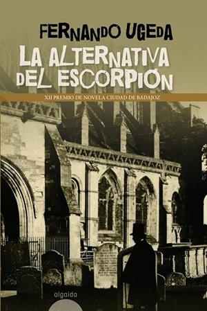 ALTERNATIVA DEL ESCORPION, LA | 9788498771954 | UGEDA, FERNANDO | Llibreria Drac - Llibreria d'Olot | Comprar llibres en català i castellà online