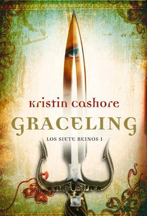 GRACELING (LOS SIETE REINOS I) | 9788492429813 | CASHORE, KRISTIN | Llibreria Drac - Llibreria d'Olot | Comprar llibres en català i castellà online