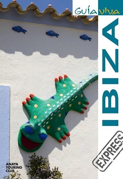 IBIZA 2009 (GUIA VIVA EXPRESS) | 9788497768504 | AA.VV. | Llibreria Drac - Librería de Olot | Comprar libros en catalán y castellano online